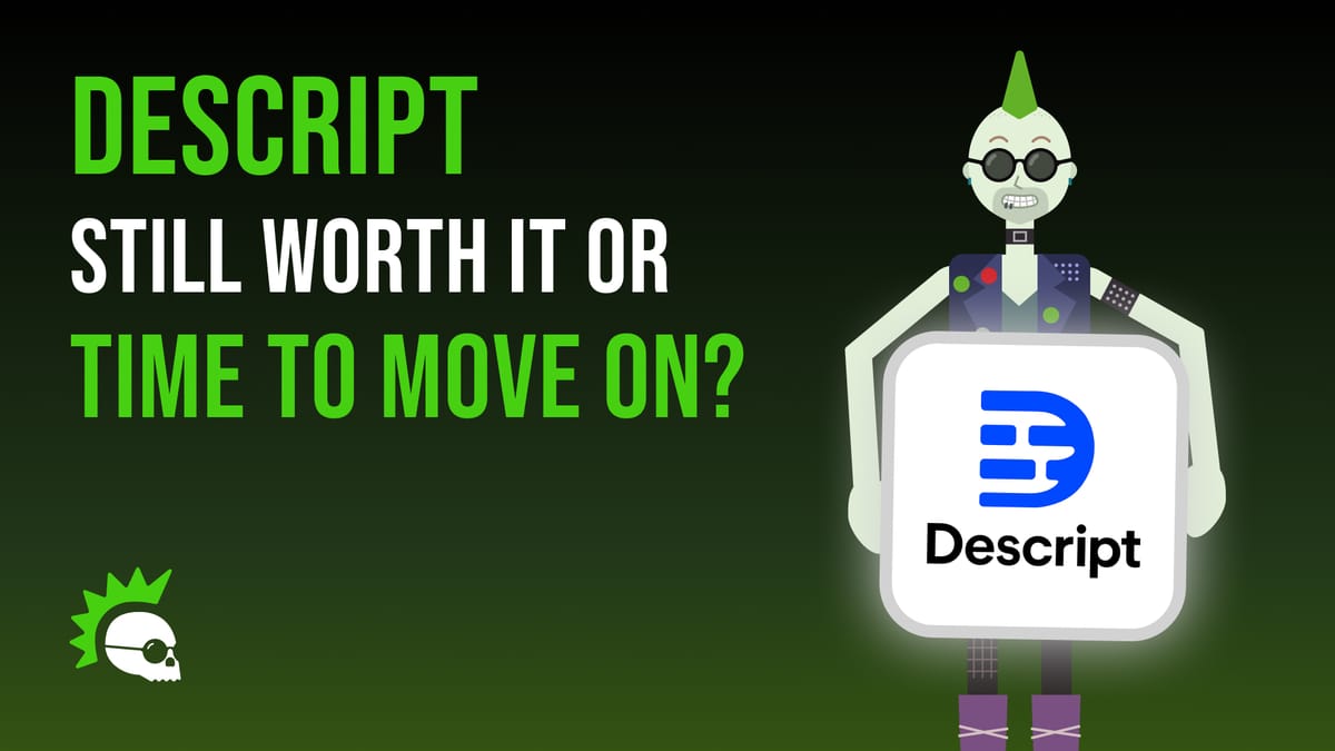 Descript in 2025: Still Worth It or Time to Move On?